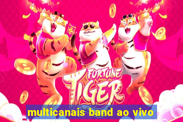 multicanais band ao vivo